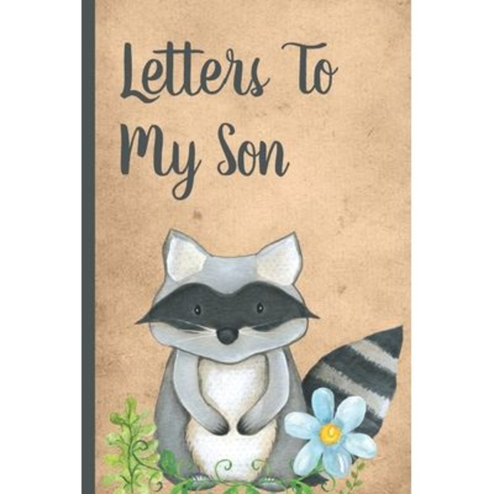 Letters To My Son: Cute Woodland Raccoon Prompted Fill In 93 Pages of Thoughtful
